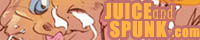 Juice and Spunk
